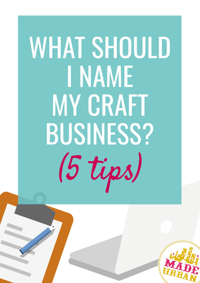 What should I name my craft business? 5 Tips