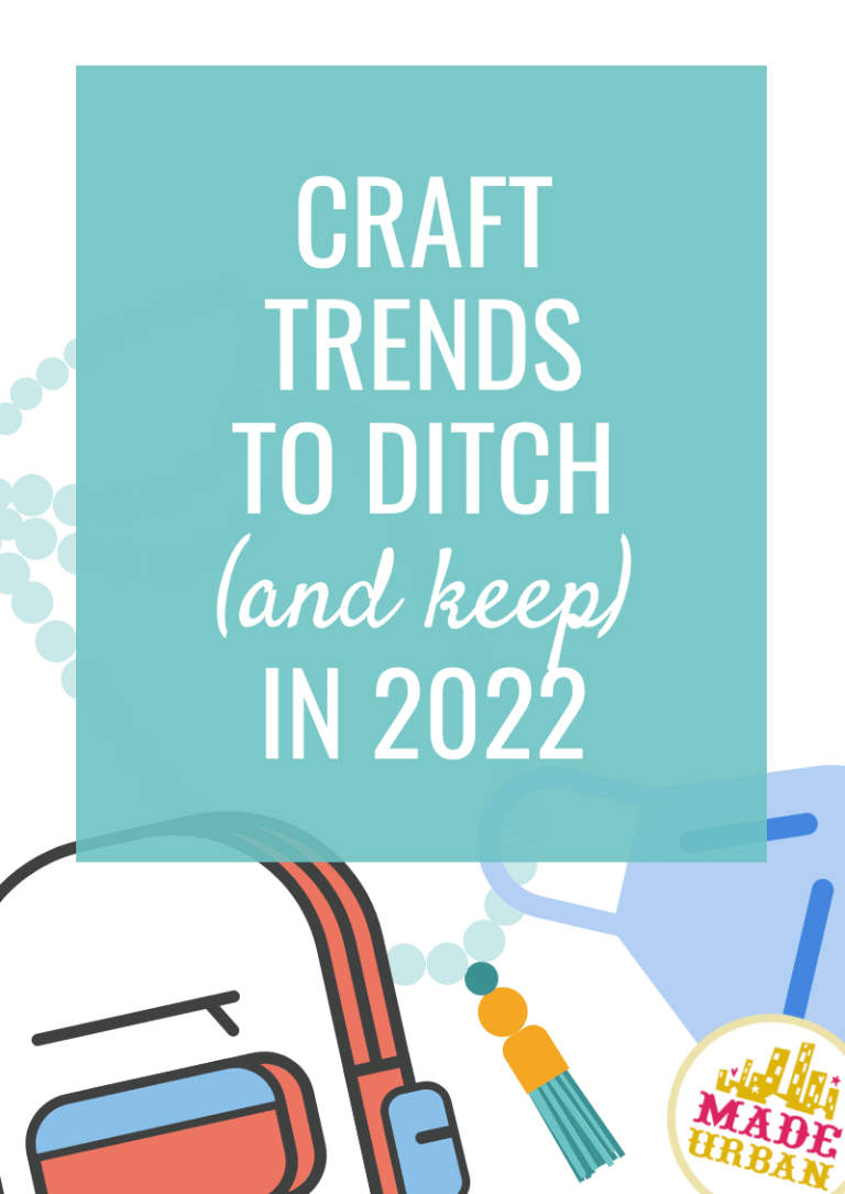 Craft Trends to Ditch in 2022