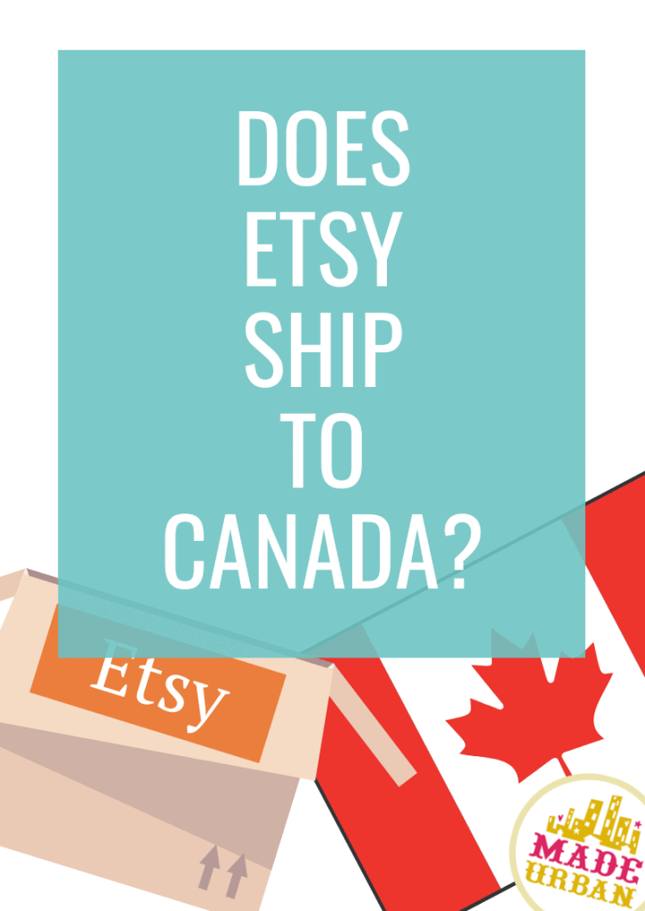 Does Etsy Ship to Canada?