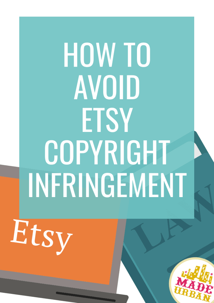 How to Avoid Etsy Copyright Infringement