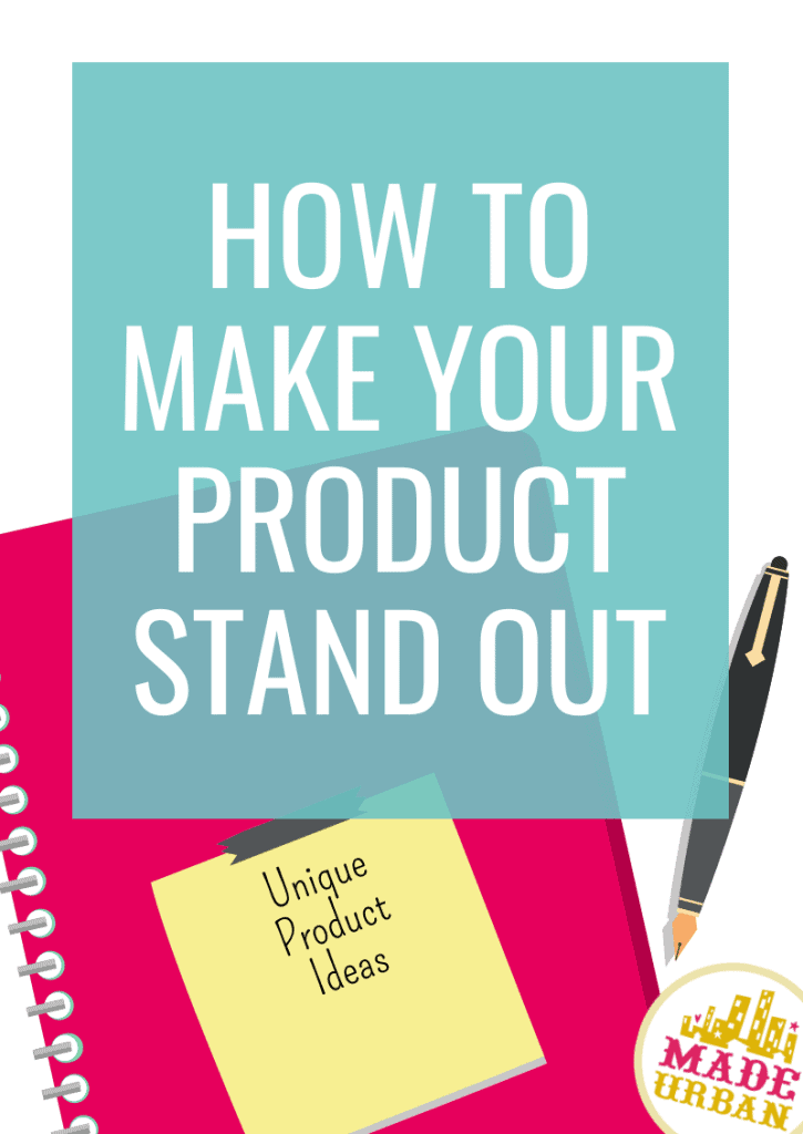 How to Make Your Product Stand Out