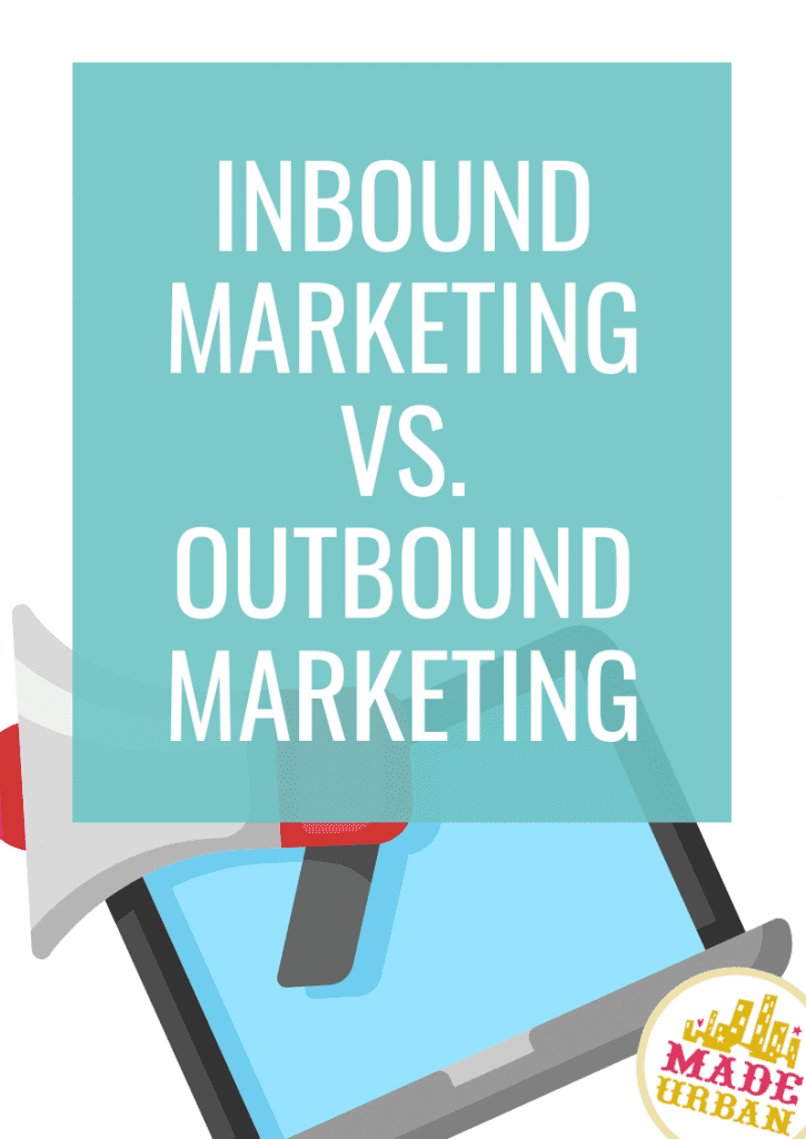 Inbound Marketing vs Outbound Marketing