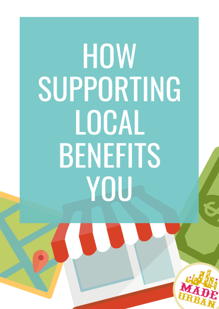 How Supporting Local Businesses Benefits You