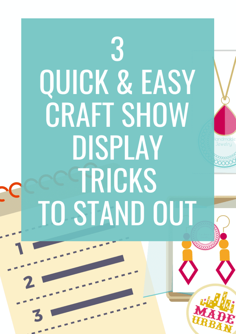 3 Quick & Easy Craft Show Display Tricks to Stand Out