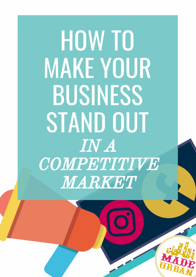 How To Make your Business Stand Out (in a competitive market)