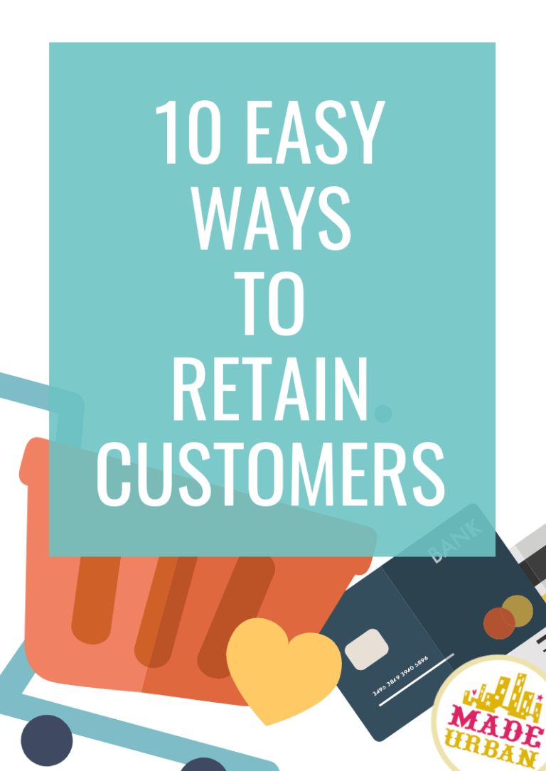 10 (Easy) Ways to Retain Customers