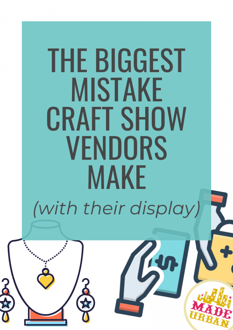 The Biggest Mistake Craft Show Vendors Make (with their display)