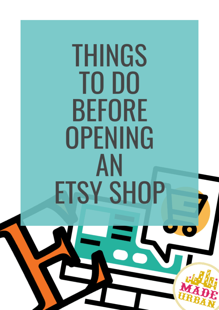 Things To Do Before Opening an Etsy Shop