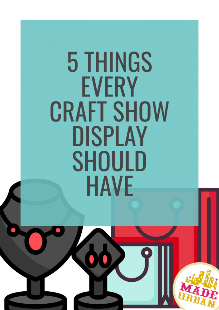 5 Things Every Craft Show Display Should Include