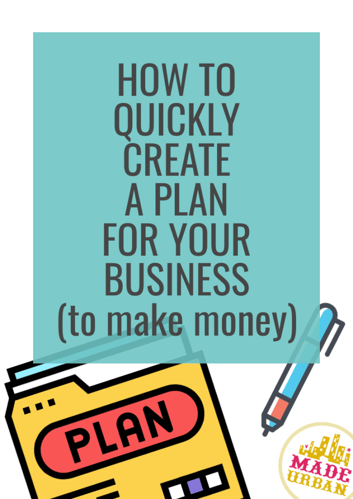 How To Quickly Make a Plan for your Business