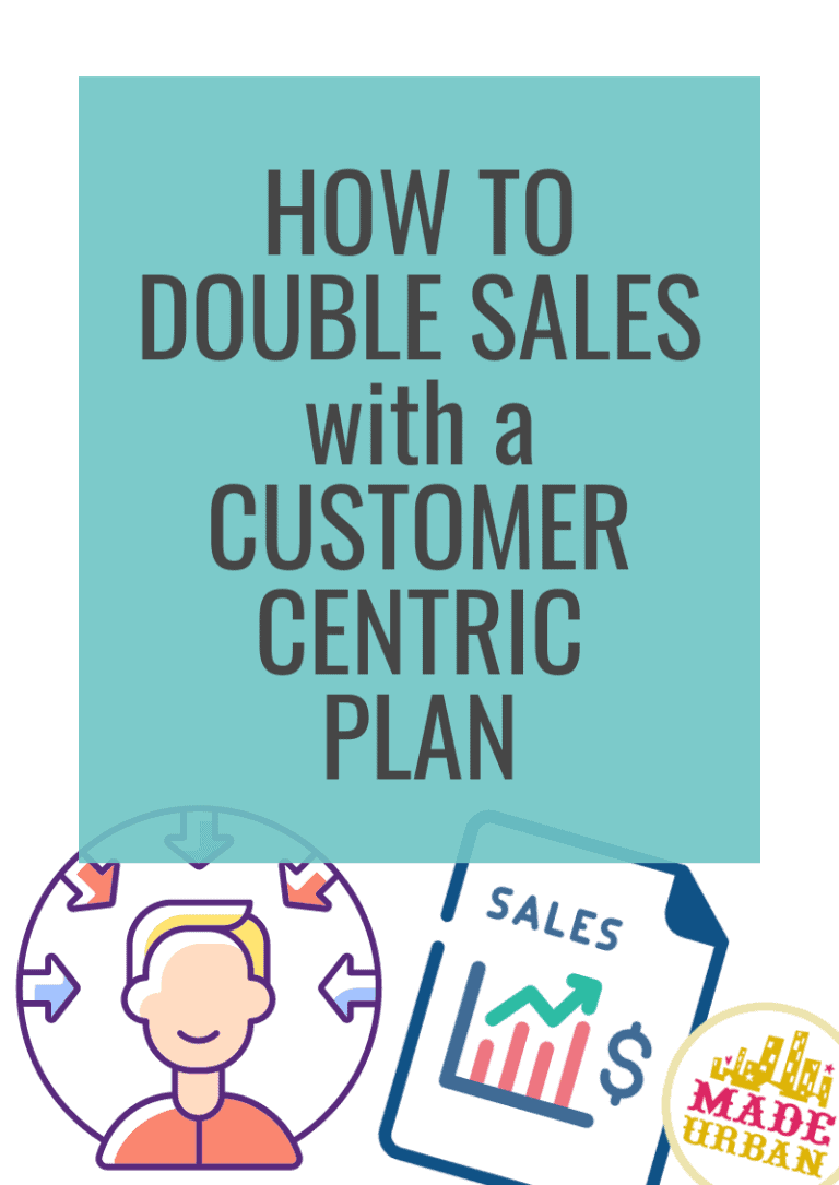 How to Double Sales with a Customer-Centric Plan