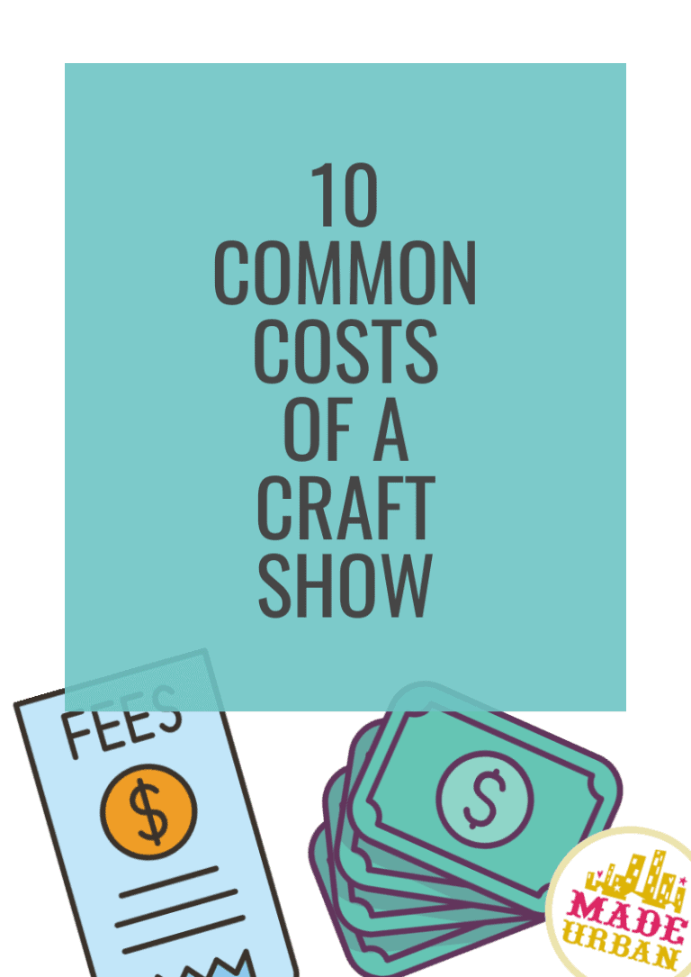 10 Costs of Selling at Craft Fairs