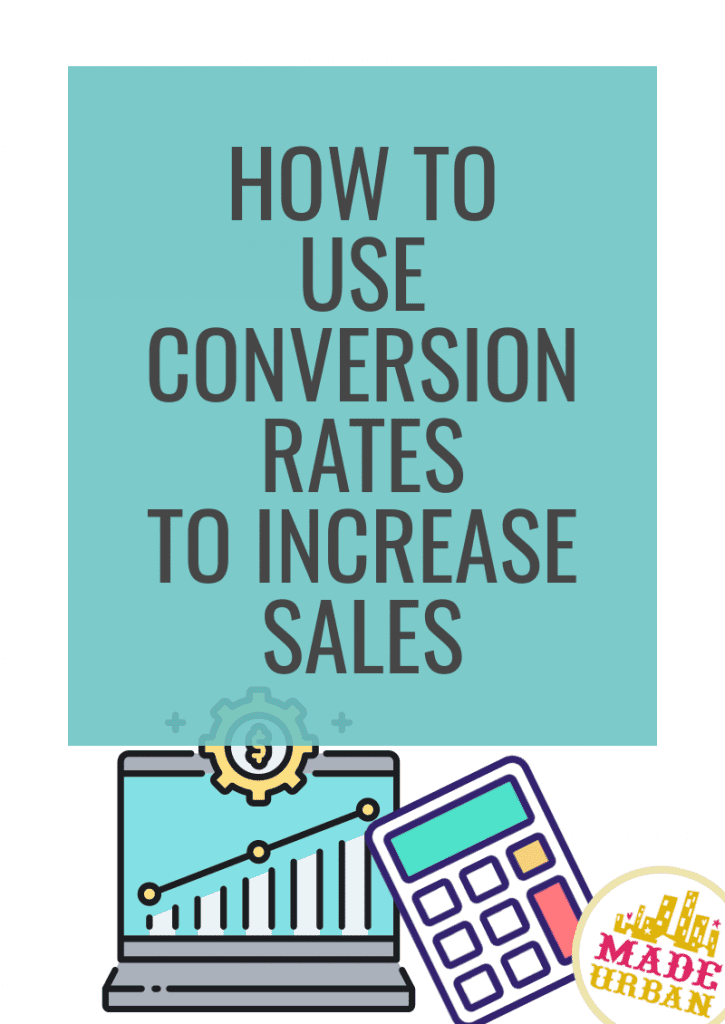 How To Use Conversion Rates to Increase Sales