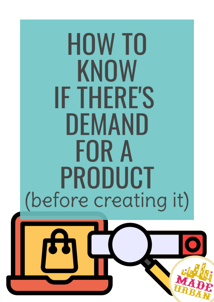 How To Know if there's Demand for a Product