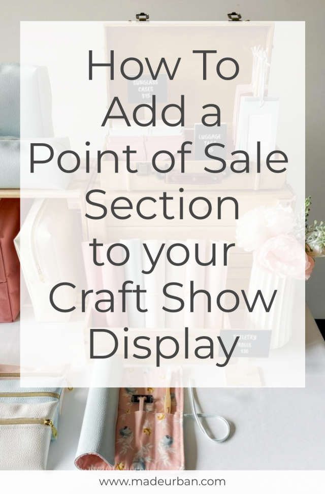 How to Add a Point of Sale Section to your Craft Show Display