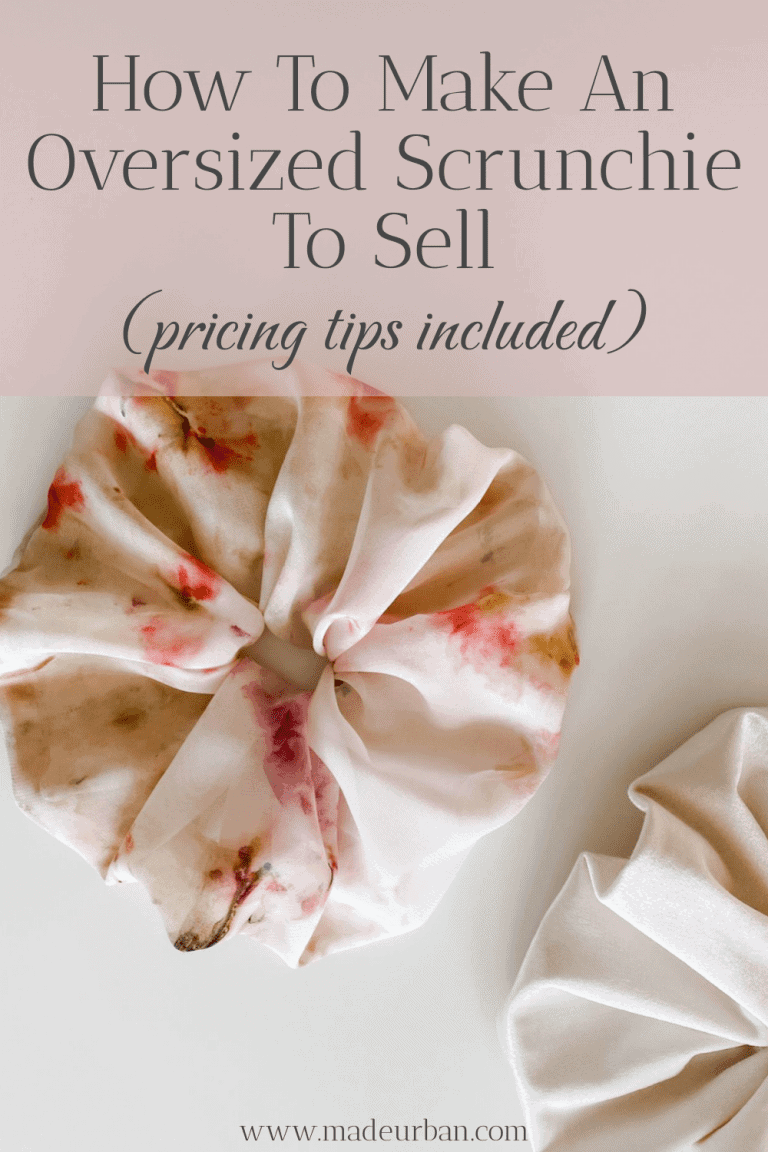 How To Make an Oversized Scrunchie to Sell