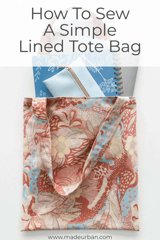 How To Sew a Simple Lined Tote Bag