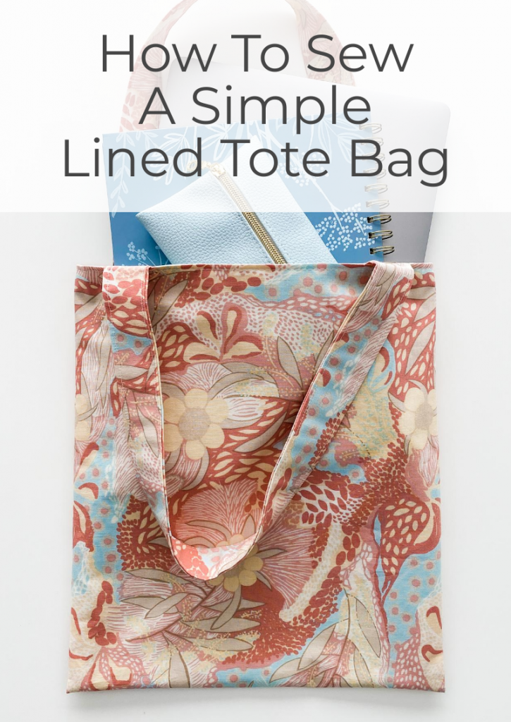 How To Sew a Simple Lined Tote Bag