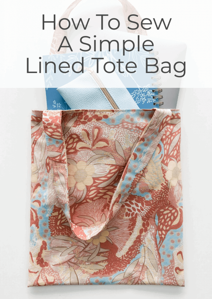 How To Sew a Simple Lined Tote Bag