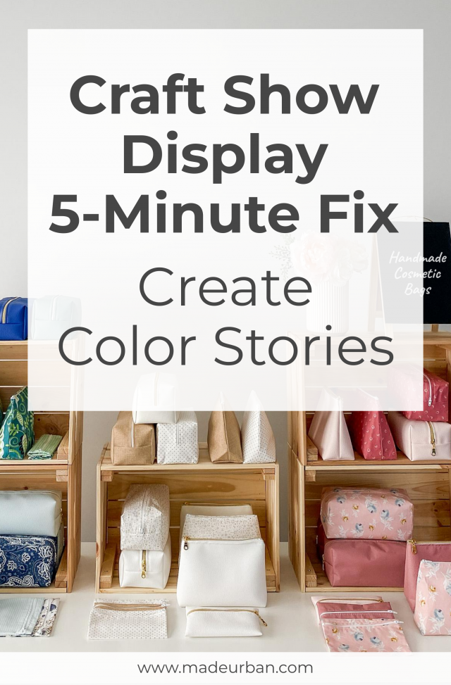 Craft Show Display 5-Minute Fix: Create Color Stories