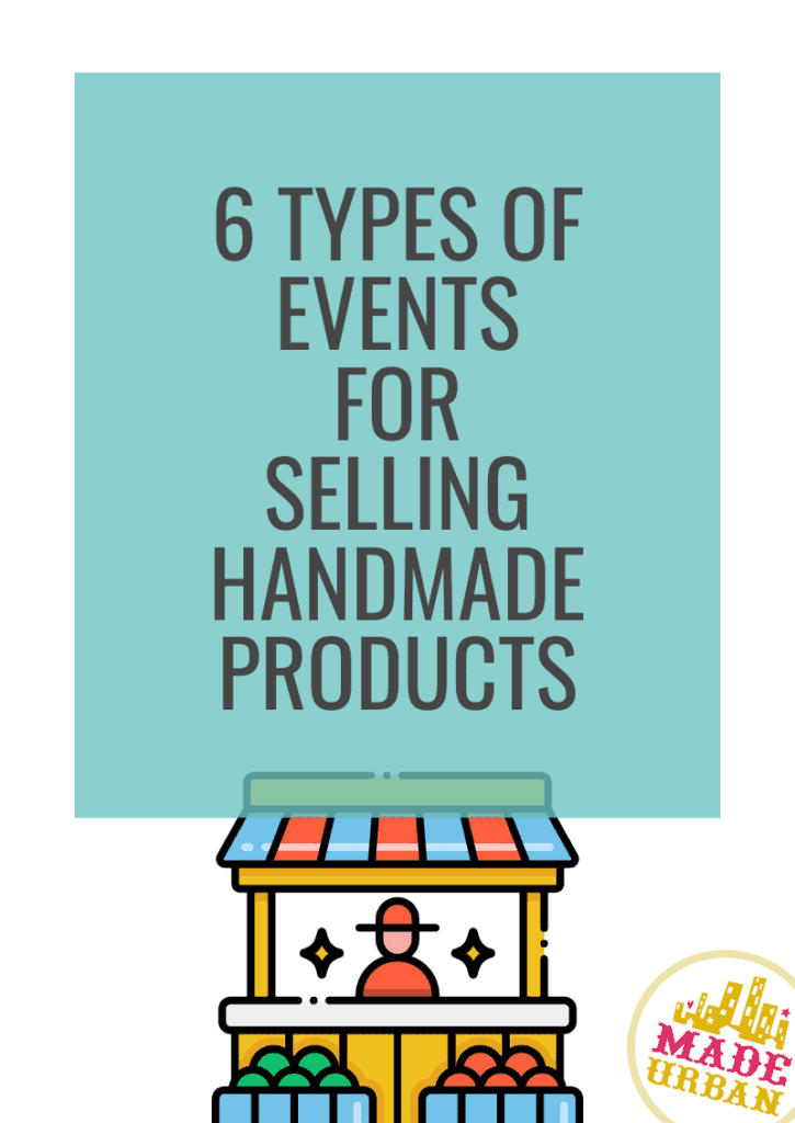 6 Types of Events for Selling Handmade Products