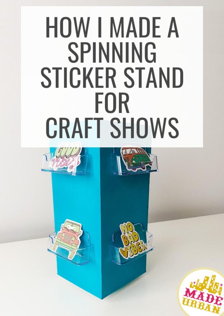 How I Made a Spinning Sticker Stand for Craft Shows