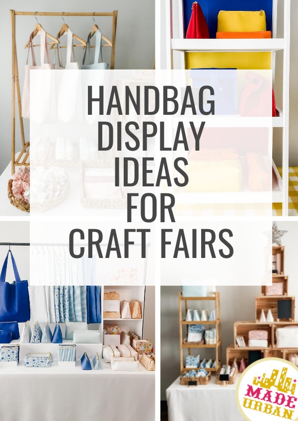 Handbag Display Ideas for Craft Fairs
