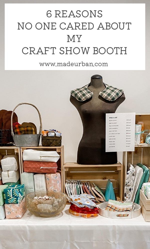 6 Reasons No One Cared About my Craft Show Booth