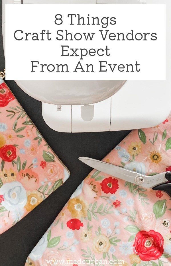 8 Things Craft Show Vendors Expect from an Event