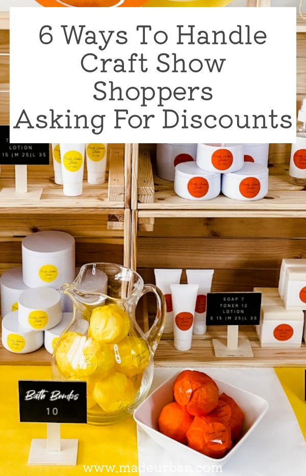 6 Ways to Handle Craft Show Shoppers Asking for Discounts