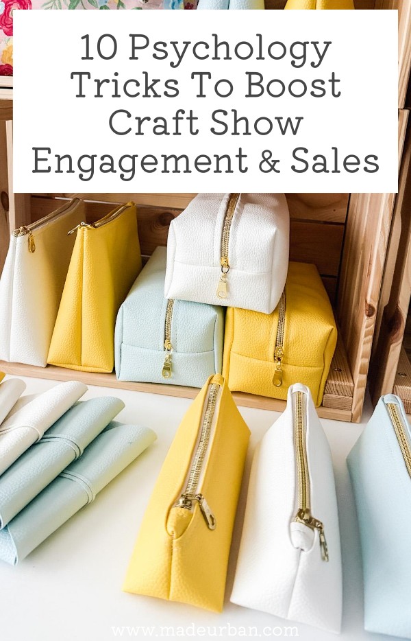 10 Psychology Tricks to Boost Craft Show Engagement & Sales